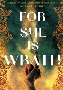 The cover of For She is Wrath has a young woman centered in smoke or fire holding up a sword.